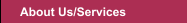 About Us/Services